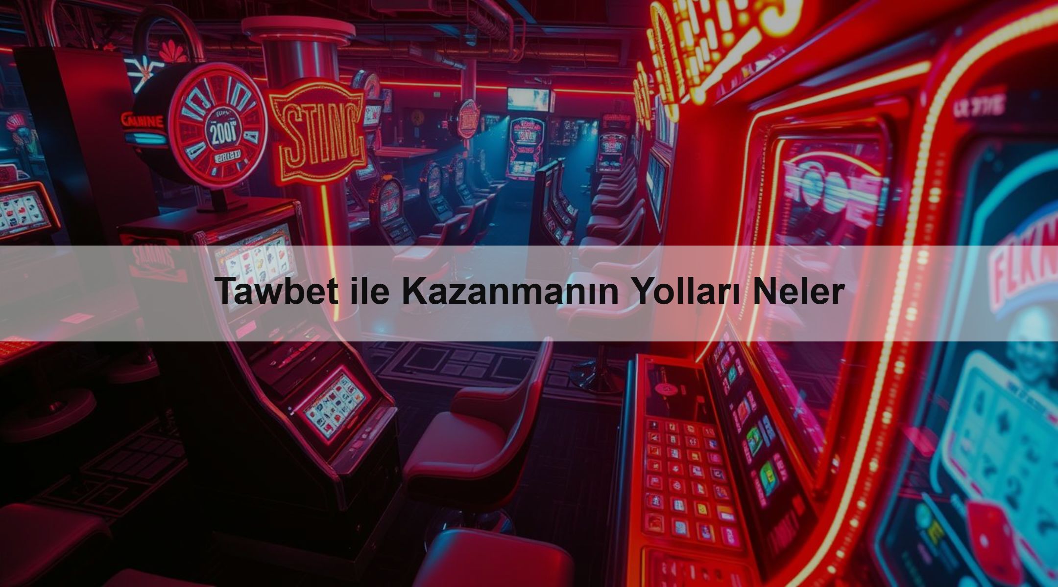 Tawbet ile Kazanmanın Yolları Neler