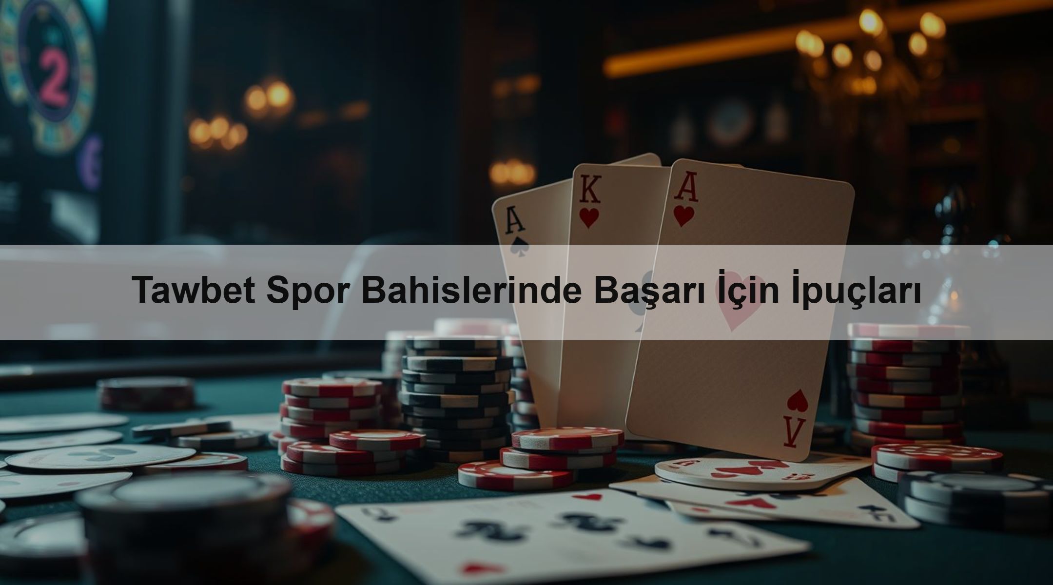Tawbet Spor Bahislerinde Başarı İçin İpuçları 1 Tawbet Spor Bahislerinde Başarı İçin İpuçları