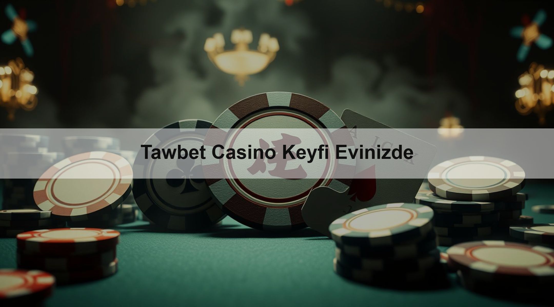 Tawbet Casino Keyfi Evinizde