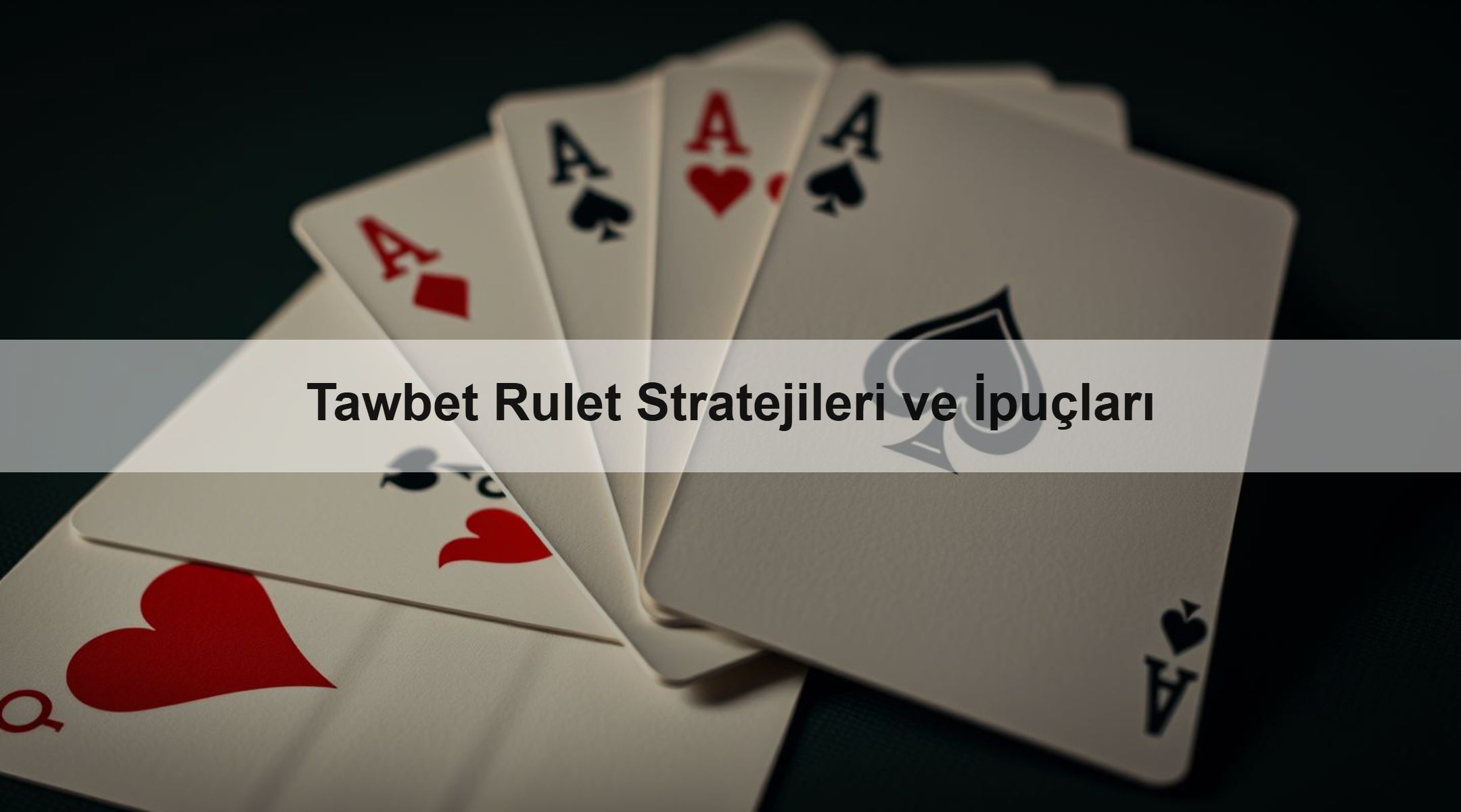 Tawbet Rulet Stratejileri ve İpuçları